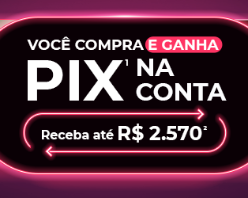 Compre e ganhe Pix de até R$2500 de volta na conta!
