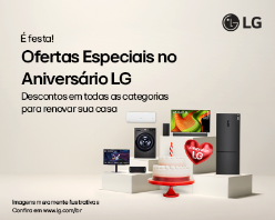 Ofertas especiais no aniversário LG!