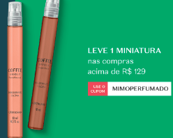 Ganhe uma miniatura de perfume em compras acima de R$129!