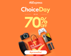 Choice Day com até R$330 OFF em produtos!