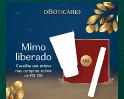 Compre acima de R$149 no site ou APP O Boticário e escolha seu Mimo!