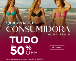 Quinzena da Consumidora: descontos progressivos de até 50% OFF!