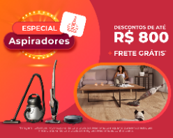 Aspiradores com até R$800 OFF + frete grátis!