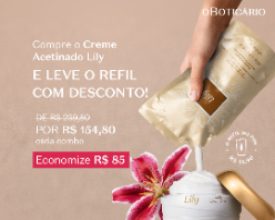 Combo Creme Lily 250g + Refil com 35% OFF!